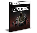 Deadside PS5 Mídia Digital